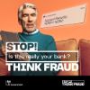 Stop! Think Fraud campaign enters next phase